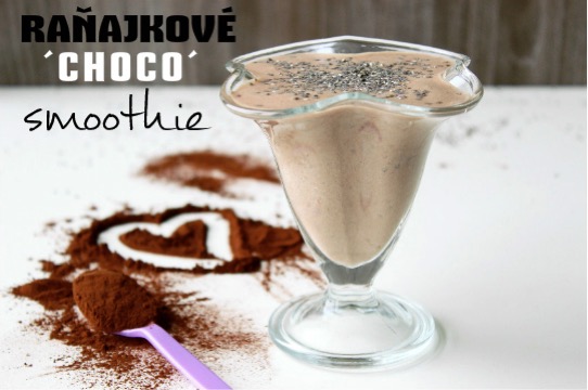 Raňajkové choco smoothie recept