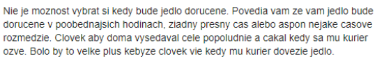 Užívateľ si sťažuje na to, že nepozná konkrétny čas doručenia jedla