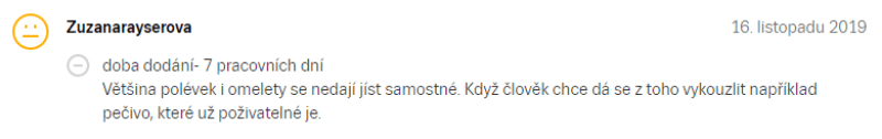 negatívna skúsenosť týkajúca sa chuti jedál a doby dodania