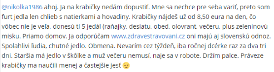 Užívateľka si pochvaľuje zdravé stravovanie, najmä chuť a rozmanitosť jedál