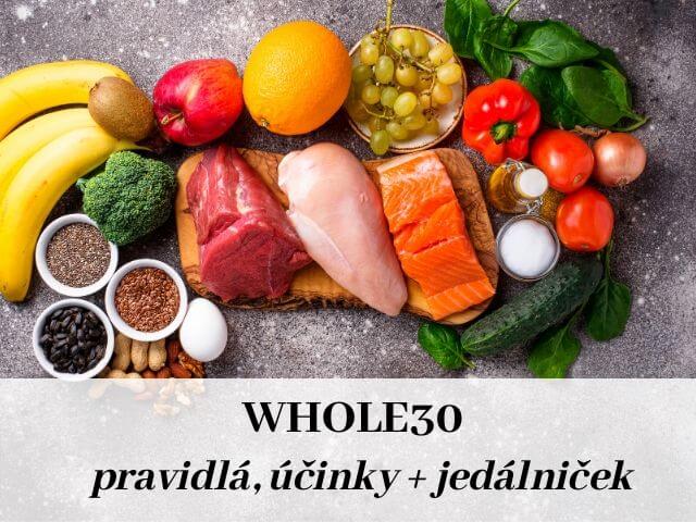 Whole30 pravidlá, účinky + jedálniček