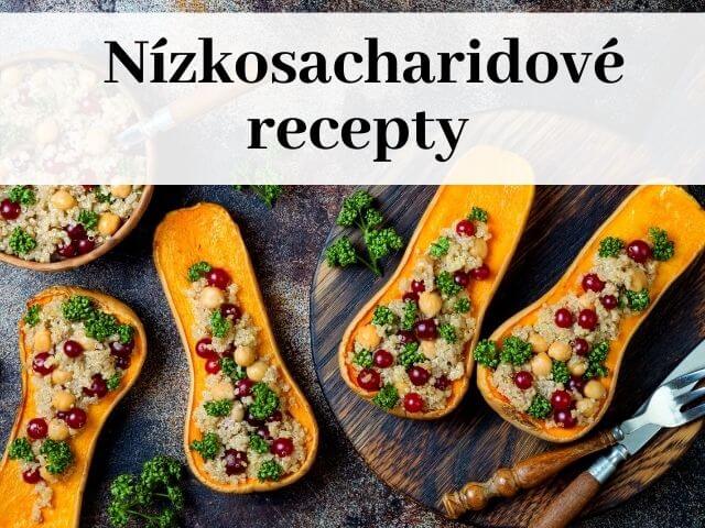 Tipy na nízkosacharidové recepty