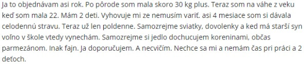 Užívateľka si pochvaľuje úbytok hmotnosti aj bez cvičenia.