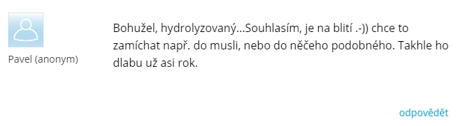 Hydrolyzovaný kolagén taktiež veľmi dobre účinkuje, no nie je zrovna najchutnejší