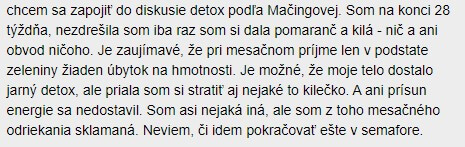 Mačingová diéta nemohla užívateľke schudnúť ani pri dodržiavaním zásad detoxikačného programu