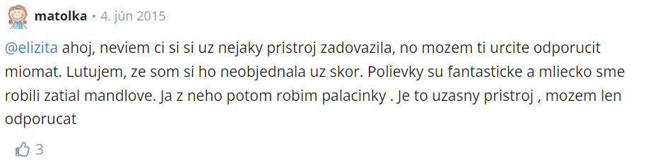 užívateľka si pochvaľuje hlavne mandľové mlieko, ktoré je z MioMat fantastické