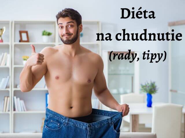 Diéta na chudnutie - rady, ako vybrať tú správnu