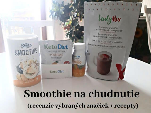 Smoothie na chudnutie. Porovnanie vybraných značiek + moje hodnotenie