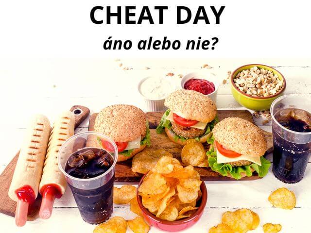 Cheat day - spoznajte jeho výhody a nevýhody
