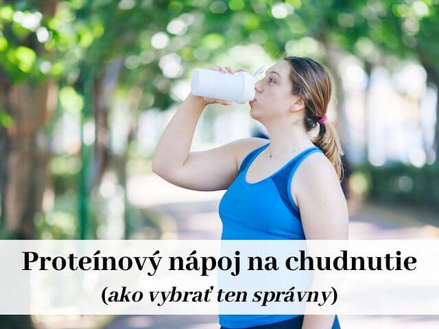 Proteínový nápoj na chudnutie - tipy, ako vybrať