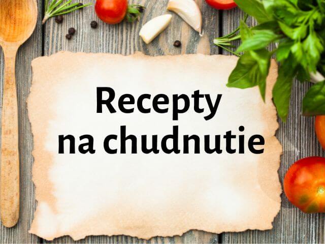 Recepty na chudnutie- low carb a fitness