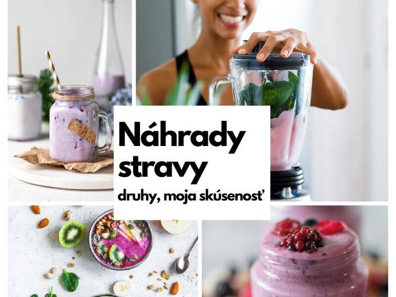 Typy náhrad stravy spolu s mojou osobnou skúsenosťou